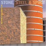 Stone, steel & spirit by Steve Mannheimer, Indiana State Museum