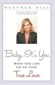 Cover of: Baby, It's You: What You Can Do To Find True Love