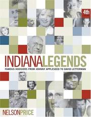 Cover of: Indiana legends: famous Hoosiers from Johnny Appleseed to David Letterman