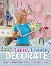 Cover of: Color, Create, Decorate: Creative, Fresh Ideas and Decorating Techniques