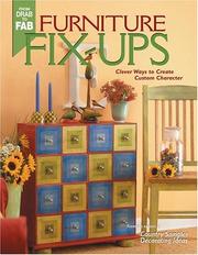 Cover of: Furniture Fix-Ups: Clever Ways to Create Custom Character (From Drab to Fab)