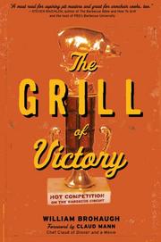Cover of: The Grill of Victory: Hot Competition on the Barbecue Circuit
