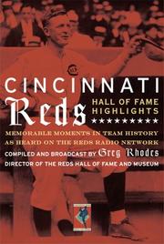 Cover of: Cincinnati Reds Hall of Fame Highlights: Memorable Moments in Team History as Heard on the Reds Radio Network