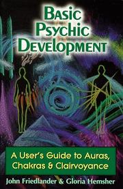 Cover of: Basic psychic development: a user's guide to auras, chakras, and clairvoyance