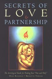 Cover of: Secrets of love & partnership: the astrological guide for finding your "one and only"