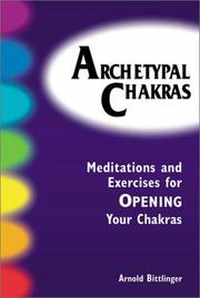 Cover of: Archetypal Chakra: Meditations and Exercises of Opening Your Chakras
