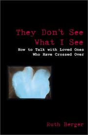 Cover of: They Don't See What I See: How to Talk With Loved Ones Who Have Crossed over (Weiser News)