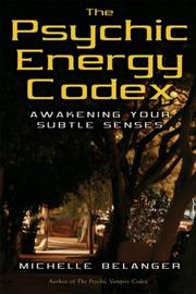 Cover of: The Psychic Energy Codex: A Manual For Developing Your Subtle Senses