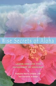 Cover of: Wise Secrets of Aloha by Harry Uhane Jim, Garnette Arledge