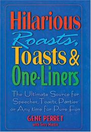 Cover of: Hilarious Roasts, Toasts & One-Liners by Gene Perret, Terry Martin