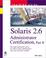 Cover of: Solaris 2.6 administrator certification