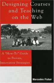 Cover of: Designing courses and teaching on the Web: a "how to" guide to proven, innovative strategies