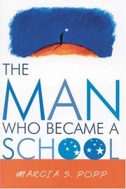 Cover of: The Man Who Became A School