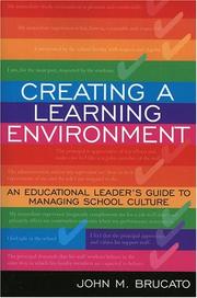 Cover of: Creating a Learning Environment: An Educational Leader's Guide to Managing School Culture