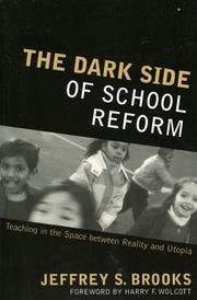 Cover of: The Dark Side of School Reform by Jeffrey S. Brooks