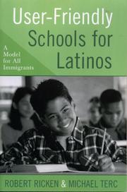 Cover of: User-friendly schools for Latinos: a model for all immigrants