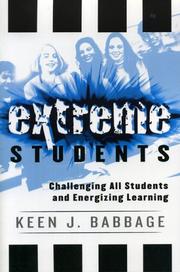 Cover of: Extreme students: challenging all students and energizing learning