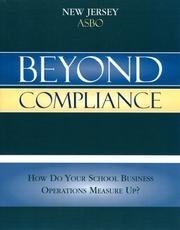 Cover of: Beyond compliance by Association of School Business Officials International.