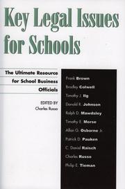 Cover of: Key Legal Issues for Schools: The Ultimate Resource for School Business Officials
