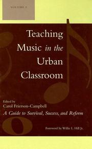 Cover of: Teaching music in the urban classroom: a guide to survival, success, and reform