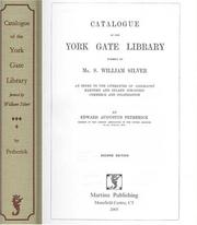 Catalogue of the York Gate Library formed by Mr. S. William Silver by S. William Silver