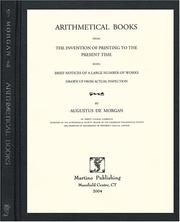 Cover of: Arithmetical books from the invention of printing to the present time by Augustus De Morgan, Augustus De Morgan