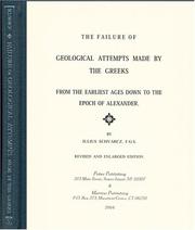 Cover of: The Failure of Geological Attempts Made by the Greeks: From The Earliest Ages Down To The Epoch of Alexander