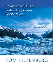 Cover of: Environmental and Natural Resource Economics (7th Edition) by Tom Tietenberg, Tom Tietenberg
