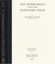 Cover of: Old Instruments Used to Extracting Teeth | Frank Colyer