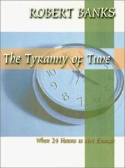 Cover of: The Tyranny of Time by Robert J. Banks