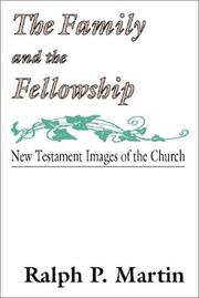 Cover of: The Family and the Fellowship | Ralph P. Martin