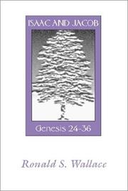Cover of: Isaac & Jacob-Genesis 24-36 | Ronald Wallace