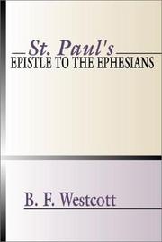 Cover of: St. Paul¹s Epistle to the Ephesians by B. F. Westcott