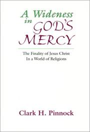Cover of: A Wideness in God¹s Mercy by Clark H. Pinnock
