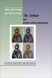 Cover of: The Setting in Life for The Arbiter of John Philoponus, 6th Century Alexandrian Scientist