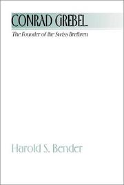 Cover of: Conrad Grebel - The Founder of the Swiss Brethren
