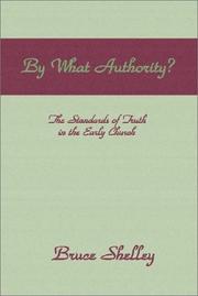 Cover of: By What Authority: The Standards of Truth in the Early Church