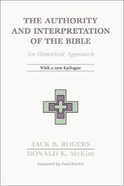 Cover of: The Authority and Interpretation of the Bible: An Historical Approach