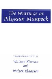 Cover of: The Writings of Pilgram Marpeck by William Klassen, Walter Klassen, Walter Klaassen