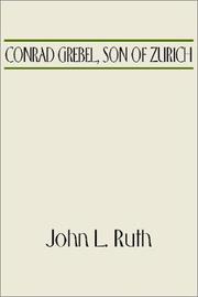 Cover of: Conrad Grebel, Son of Zurich