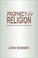 Cover of: Prophecy & Religion