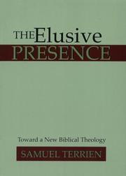 Cover of: The Elusive Presence: Toward a New Biblical Theology