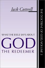 What the Bible says about God the redeemer by Jack Cottrell