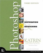 Cover of: Adobe Photoshop Restoration & Retouching (3rd Edition) (Voices That Matter) by Katrin Eismann, Wayne Palmer