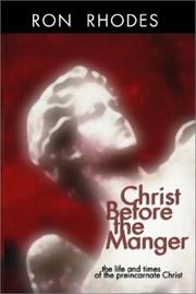 Cover of: Christ Before the Manger by Ron Rhodes