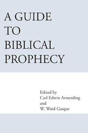 Cover of: A Guide to Biblical Prophecy