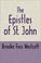 Cover of: The Epistles of St. John