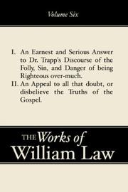 Cover of: An Earnest and Serious Answer to Dr. Trapp's Discourse; An Appeal to All Who Doubt the Truths of the Gospel (Works of William Law volume 6)