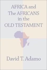 Cover of: Africa and the Africans in the Old Testament by David Tuesday Adamo