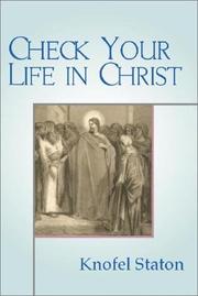 Check your life in Christ by Knofel Staton